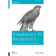 Raspberry Pi. Receptury - Simon Monk
