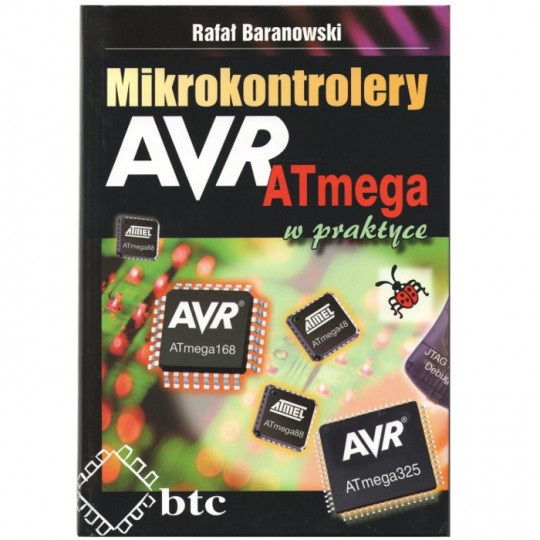 Mikrokontrolery AVR ATmega w praktyce - Rafał Baranowski