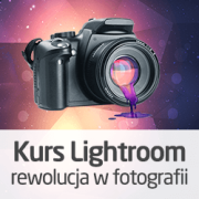 Kurs Lightroom - rewolucja w fotografii - wersja ON-LINE
