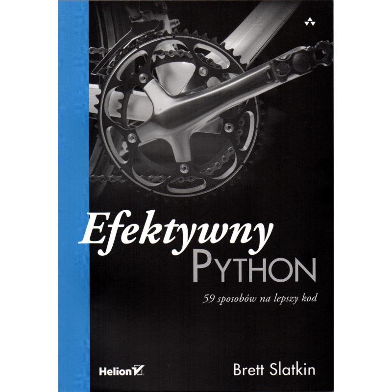 Efektywny Python. 59 sposobów na lepszy kod - Brett Slatkin