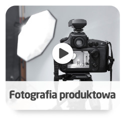 Kurs fotografia produktowa - wersja ON-LINE