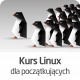 Kurs Linux dla początkujących - wersja ON-LINE Kurs Linux dla początkujących - wersja ON-LINE