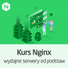 Kurs Nginx - wydajne serwery od podstaw - wersja ON-LINE - zdjęcie 1