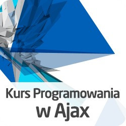 Kurs Programowania w Ajax