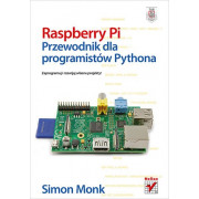 Raspberry Pi. Przewodnik dla programistów Pythona - Simon Monk