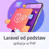 Kurs Laravel od podstaw - programowanie aplikacji w PHP - zdjęcie 1