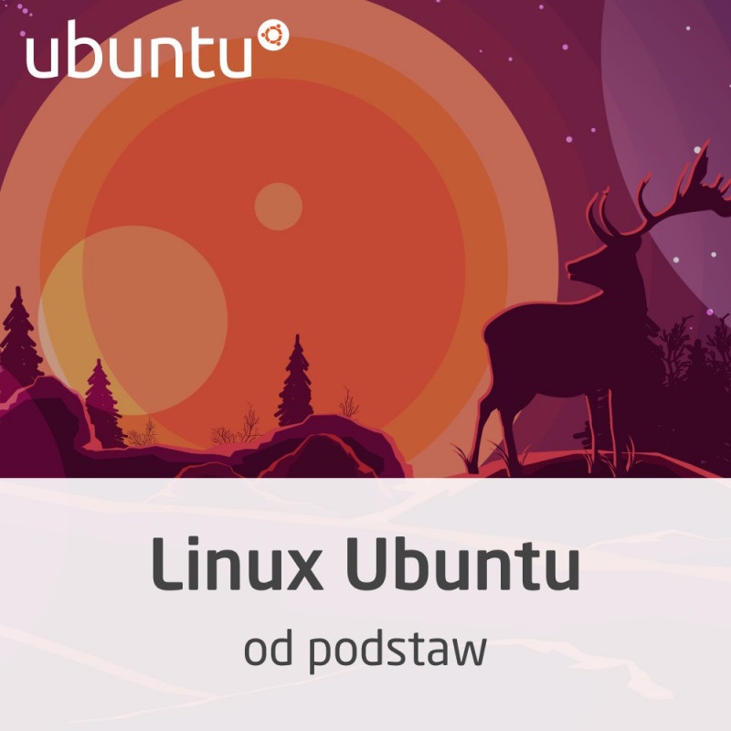 Kurs Linux Ubuntu od podstaw - wersja ON-LINE