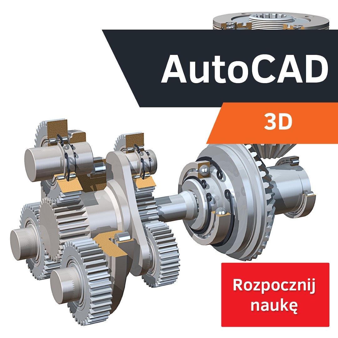 Kurs AutoCAD Modelowanie 3D - wersja ON-LINE