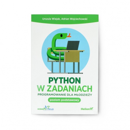 Python w zadaniach. Programowanie dla młodzieży. Poziom Python w zadaniach. Programowanie dla młodzieży. Poziom
